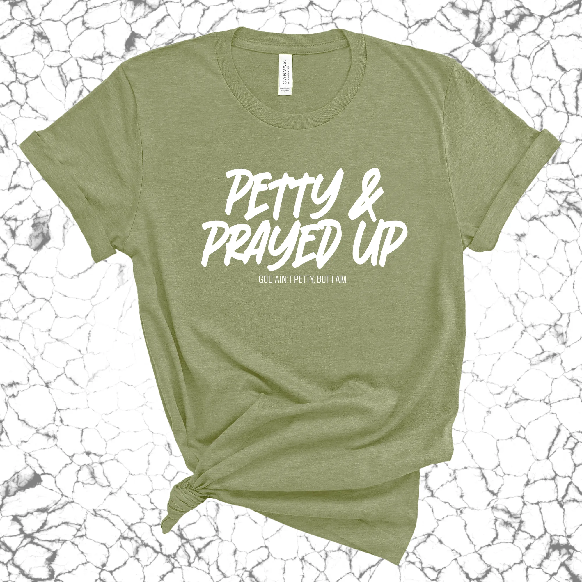 Petty and Prayed Up Unisex Tee